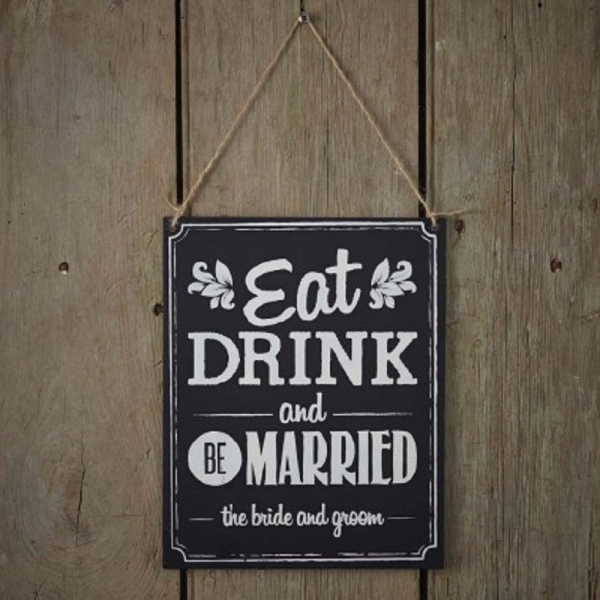 Eat, Drink & Be Married Sign